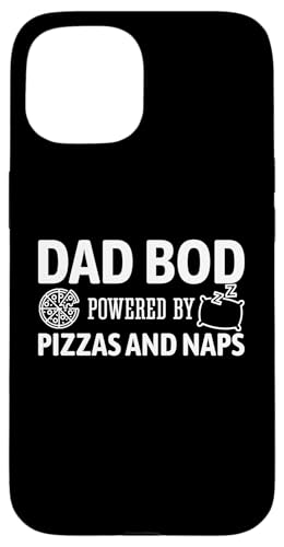 Dad Bod Powered By Pizzas And Naps Hülle für iPhone 15 Dad Bod Powered By Pizzas And Naps Hülle für iPhone 15 von Dad Bod Powered By Pizzas And Naps