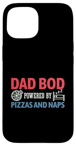 Dad Bod Powered By Pizzas And Naps Hülle für iPhone 15 Dad Bod Powered By Pizzas And Naps Hülle für iPhone 15 von Dad Bod Powered By Pizzas And Naps