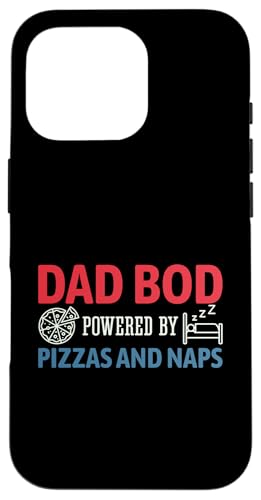 Dad Bod Powered By Pizzas And Naps Hülle für iPhone 16 Pro Dad Bod Powered By Pizzas And Naps Hülle für iPhone 16 Pro von Dad Bod Powered By Pizzas And Naps