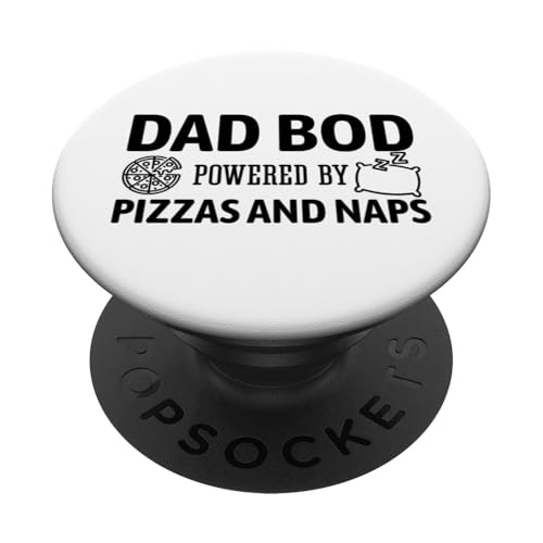 Dad Bod Powered By Pizzas And Naps PopSockets Klebender PopGrip Dad Bod Powered By Pizzas And Naps PopSockets Klebender PopGrip von Dad Bod Powered By Pizzas And Naps