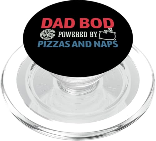 Dad Bod Powered By Pizzas And Naps PopSockets PopGrip für MagSafe Dad Bod Powered By Pizzas And Naps PopSockets PopGrip für MagSafe von Dad Bod Powered By Pizzas And Naps