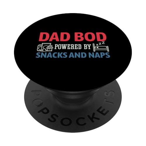 Dad Bod Powered By Snacks And Naps PopSockets Klebender PopGrip Dad Bod Powered By Snacks And Naps PopSockets Klebender PopGrip von Dad Bod Powered By Snacks And Naps