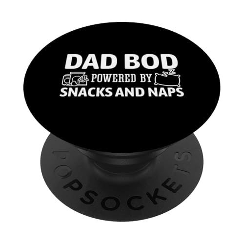 Dad Bod Powered By Snacks And Naps PopSockets Klebender PopGrip Dad Bod Powered By Snacks And Naps PopSockets Klebender PopGrip von Dad Bod Powered By Snacks And Naps