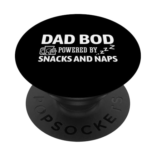 Dad Bod Powered By Snacks And Naps PopSockets Klebender PopGrip Dad Bod Powered By Snacks And Naps PopSockets Klebender PopGrip von Dad Bod Powered By Snacks And Naps
