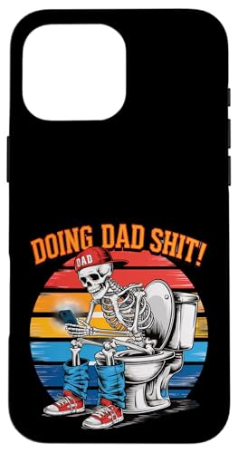Lustiger Papa Witz Skelett Papa Geburtstag Lustig Vatertag Hülle für iPhone 16 Pro Max Lustiger Papa Witz Skelett Papa Geburtstag Lustig Vatertag Hülle für iPhone 16 Pro Max von Dad Fuel Apparel.USA
