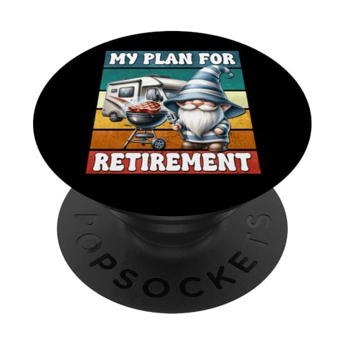 Camping Retirement Plan Gnome For Retired Men Camper Dad PopSockets Klebender PopGrip Camping Retirement Plan Gnome For Retired Men Camper Dad PopSockets Klebender PopGrip von Dad Grilling Gnome Camping Gifts For Steak Lovers