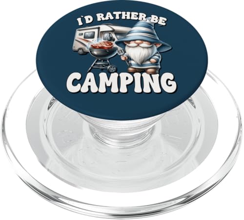 Dad Camper Gnome Funny Saying For Men Id Rather Be Camping PopSockets PopGrip für MagSafe Dad Camper Gnome Funny Saying For Men Id Rather Be Camping PopSockets PopGrip für MagSafe von Dad Grilling Gnome Camping Gifts For Steak Lovers