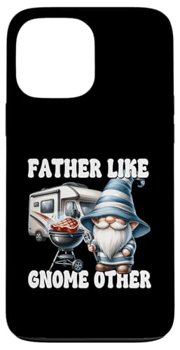 Funny Fathers Day Gnome Grill Dad Saying For Men Camping Dad Hülle für iPhone 13 Pro Max Funny Fathers Day Gnome Grill Dad Saying For Men Camping Dad Hülle für iPhone 13 Pro Max von Dad Grilling Gnome Camping Gifts For Steak Lovers