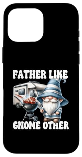 Funny Fathers Day Gnome Grill Dad Saying For Men Camping Dad Hülle für iPhone 16 Pro Max Funny Fathers Day Gnome Grill Dad Saying For Men Camping Dad Hülle für iPhone 16 Pro Max von Dad Grilling Gnome Camping Gifts For Steak Lovers