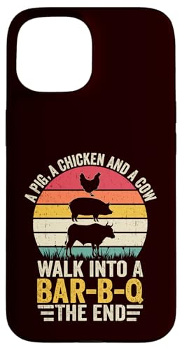 BBQ - A Pig A Chicken And A Cow Walk In A Bar B Q The End Hülle für iPhone 15 BBQ - A Pig A Chicken And A Cow Walk In A Bar B Q The End Hülle für iPhone 15 von Dad Jokes Barbecue Smoking Meats Design Outfit