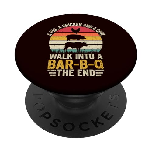 BBQ - A Pig A Chicken And A Cow Walk In A Bar B Q The End PopSockets Klebender PopGrip BBQ - A Pig A Chicken And A Cow Walk In A Bar B Q The End PopSockets Klebender PopGrip von Dad Jokes Barbecue Smoking Meats Design Outfit