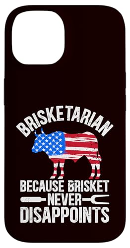 BBQ - Brisketarian Weil Brisket nie enttäuscht Hülle für iPhone 14 von Dad Jokes Barbecue Smoking Meats Design Outfit