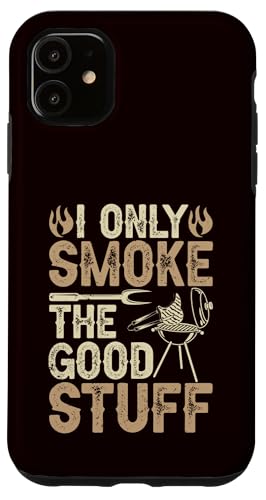 BBQ - Ich rauche nur die guten Sachen Hülle für iPhone 11 BBQ - Ich rauche nur die guten Sachen Hülle für iPhone 11 von Dad Jokes Barbecue Smoking Meats Design Outfit