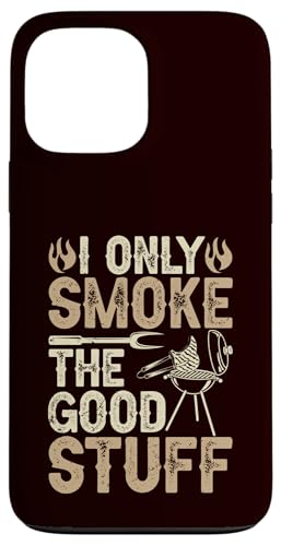 BBQ - Ich rauche nur die guten Sachen Hülle für iPhone 13 Pro Max BBQ - Ich rauche nur die guten Sachen Hülle für iPhone 13 Pro Max von Dad Jokes Barbecue Smoking Meats Design Outfit