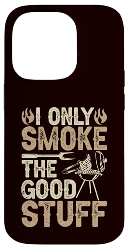 BBQ - Ich rauche nur die guten Sachen Hülle für iPhone 14 Pro BBQ - Ich rauche nur die guten Sachen Hülle für iPhone 14 Pro von Dad Jokes Barbecue Smoking Meats Design Outfit