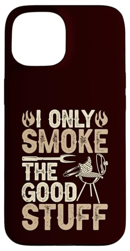 BBQ - Ich rauche nur die guten Sachen Hülle für iPhone 15 BBQ - Ich rauche nur die guten Sachen Hülle für iPhone 15 von Dad Jokes Barbecue Smoking Meats Design Outfit