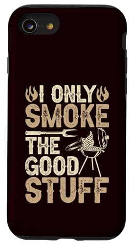 BBQ - Ich rauche nur die guten Sachen Hülle für iPhone SE (2020) / 7 / 8 von Dad Jokes Barbecue Smoking Meats Design Outfit