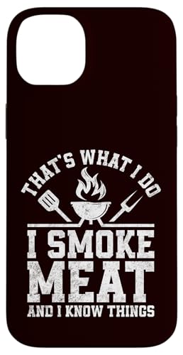 BBQ - That's What I Do I Smoke Meat And I Know Things Hülle für iPhone 14 Plus BBQ - That's What I Do I Smoke Meat And I Know Things Hülle für iPhone 14 Plus von Dad Jokes Barbecue Smoking Meats Design Outfit