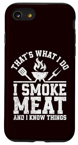 BBQ - That's What I Do I Smoke Meat And I Know Things Hülle für iPhone SE (2020) / 7 / 8 von Dad Jokes Barbecue Smoking Meats Design Outfit