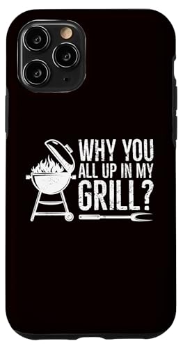 BBQ — Warum ihr alle in meinem Grill seid Hülle für iPhone 11 Pro BBQ — Warum ihr alle in meinem Grill seid Hülle für iPhone 11 Pro von Dad Jokes Barbecue Smoking Meats Design Outfit