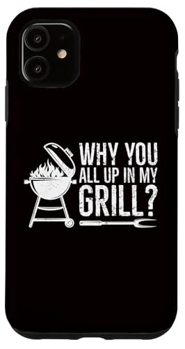 BBQ — Warum ihr alle in meinem Grill seid Hülle für iPhone 11 BBQ — Warum ihr alle in meinem Grill seid Hülle für iPhone 11 von Dad Jokes Barbecue Smoking Meats Design Outfit