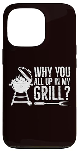 BBQ — Warum ihr alle in meinem Grill seid Hülle für iPhone 13 Pro BBQ — Warum ihr alle in meinem Grill seid Hülle für iPhone 13 Pro von Dad Jokes Barbecue Smoking Meats Design Outfit