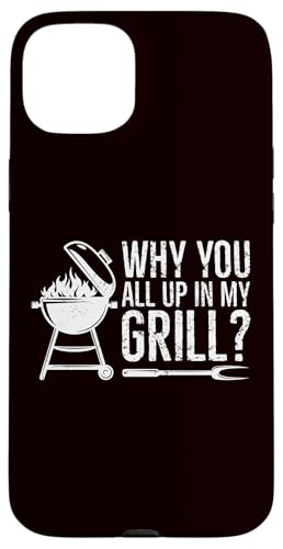 BBQ — Warum ihr alle in meinem Grill seid Hülle für iPhone 15 Plus BBQ — Warum ihr alle in meinem Grill seid Hülle für iPhone 15 Plus von Dad Jokes Barbecue Smoking Meats Design Outfit