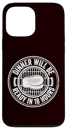 Grillen – das Abendessen ist in 18 Stunden fertig Hülle für iPhone 13 Pro Max Grillen – das Abendessen ist in 18 Stunden fertig Hülle für iPhone 13 Pro Max von Dad Jokes Barbecue Smoking Meats Design Outfit