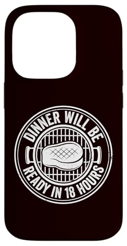 Grillen – das Abendessen ist in 18 Stunden fertig Hülle für iPhone 14 Pro Grillen – das Abendessen ist in 18 Stunden fertig Hülle für iPhone 14 Pro von Dad Jokes Barbecue Smoking Meats Design Outfit