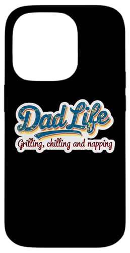 Dad Life Grillen, Chillen und Nickerchen, lustiger Vatertag Hülle für iPhone 14 Pro Dad Life Grillen, Chillen und Nickerchen, lustiger Vatertag Hülle für iPhone 14 Pro von Dad Life Grilling Chilling And Napping Products