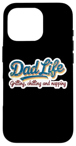 Dad Life Grillen, Chillen und Nickerchen, lustiger Vatertag Hülle für iPhone 16 Pro Dad Life Grillen, Chillen und Nickerchen, lustiger Vatertag Hülle für iPhone 16 Pro von Dad Life Grilling Chilling And Napping Products