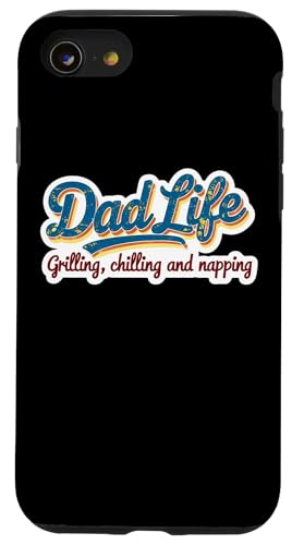 Dad Life Grillen, Chillen und Nickerchen, lustiger Vatertag Hülle für iPhone SE (2020) / 7 / 8 von Dad Life Grilling Chilling And Napping Products