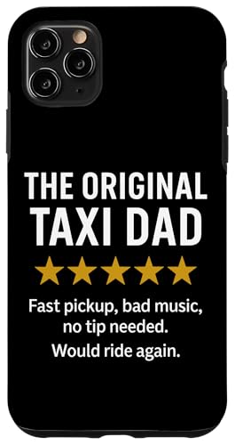 Das originale lustige Taxi Dad Meme Hülle für iPhone 11 Pro Max Das originale lustige Taxi Dad Meme Hülle für iPhone 11 Pro Max von Dad Review Funny Fathers Rated by NLTS