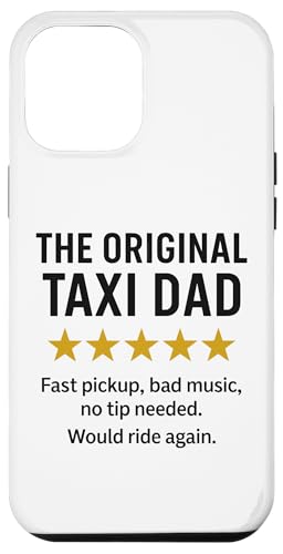 Das originale lustige Taxi Dad Meme Hülle für iPhone 12 Pro Max Das originale lustige Taxi Dad Meme Hülle für iPhone 12 Pro Max von Dad Review Funny Fathers Rated by NLTS