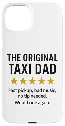 Das originale lustige Taxi Dad Meme Hülle für iPhone 15 Plus Das originale lustige Taxi Dad Meme Hülle für iPhone 15 Plus von Dad Review Funny Fathers Rated by NLTS