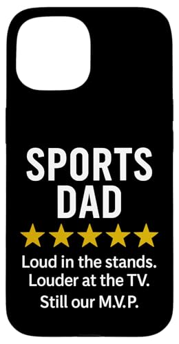 Sports Dad Loud in the Stands Funny M.V.P. Zitat Hülle für iPhone 15 Sports Dad Loud in the Stands Funny M.V.P. Zitat Hülle für iPhone 15 von Dad Review Funny Fathers Rated by NLTS