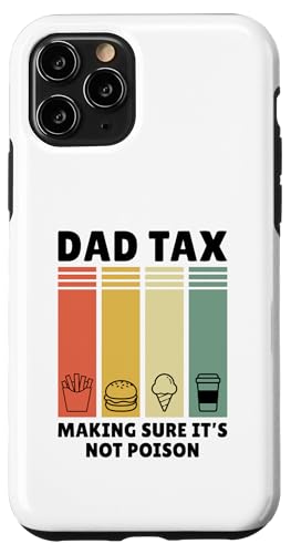 Dad Tax Making Sure It's Not Poison Hülle für iPhone 11 Pro Dad Tax Making Sure It's Not Poison Hülle für iPhone 11 Pro von Dad Tax Making Sure It's Not Poison