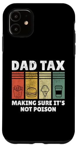 Dad Tax Making Sure It's Not Poison Hülle für iPhone 11 Dad Tax Making Sure It's Not Poison Hülle für iPhone 11 von Dad Tax Making Sure It's Not Poison