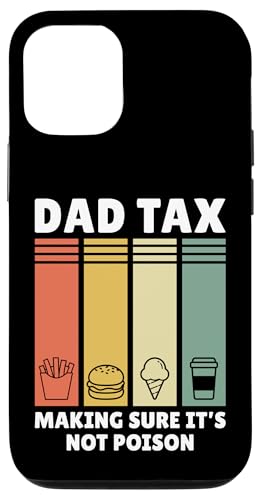 Dad Tax Making Sure It's Not Poison Hülle für iPhone 12/12 Pro von Dad Tax Making Sure It's Not Poison