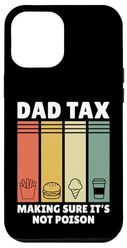 Dad Tax Making Sure It's Not Poison Hülle für iPhone 12 Pro Max Dad Tax Making Sure It's Not Poison Hülle für iPhone 12 Pro Max von Dad Tax Making Sure It's Not Poison