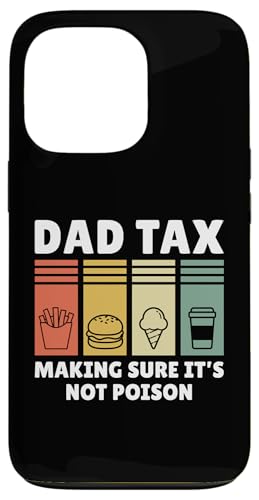 Dad Tax Making Sure It's Not Poison Hülle für iPhone 13 Pro Dad Tax Making Sure It's Not Poison Hülle für iPhone 13 Pro von Dad Tax Making Sure It's Not Poison