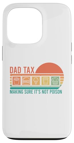 Dad Tax Making Sure It's Not Poison Hülle für iPhone 13 Pro Dad Tax Making Sure It's Not Poison Hülle für iPhone 13 Pro von Dad Tax Making Sure It's Not Poison