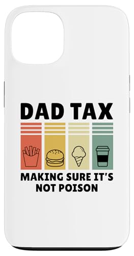 Dad Tax Making Sure It's Not Poison Hülle für iPhone 13 Dad Tax Making Sure It's Not Poison Hülle für iPhone 13 von Dad Tax Making Sure It's Not Poison