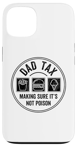 Dad Tax Making Sure It's Not Poison Hülle für iPhone 13 Dad Tax Making Sure It's Not Poison Hülle für iPhone 13 von Dad Tax Making Sure It's Not Poison