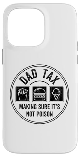 Dad Tax Making Sure It's Not Poison Hülle für iPhone 14 Pro Max Dad Tax Making Sure It's Not Poison Hülle für iPhone 14 Pro Max von Dad Tax Making Sure It's Not Poison