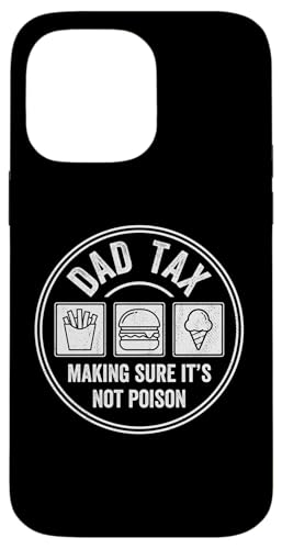 Dad Tax Making Sure It's Not Poison Hülle für iPhone 14 Pro Max Dad Tax Making Sure It's Not Poison Hülle für iPhone 14 Pro Max von Dad Tax Making Sure It's Not Poison