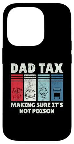 Dad Tax Making Sure It's Not Poison Hülle für iPhone 14 Pro Dad Tax Making Sure It's Not Poison Hülle für iPhone 14 Pro von Dad Tax Making Sure It's Not Poison