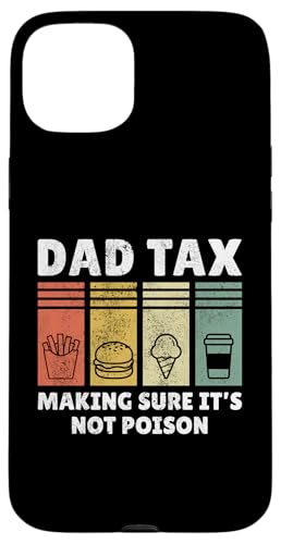 Dad Tax Making Sure It's Not Poison Hülle für iPhone 15 Plus Dad Tax Making Sure It's Not Poison Hülle für iPhone 15 Plus von Dad Tax Making Sure It's Not Poison