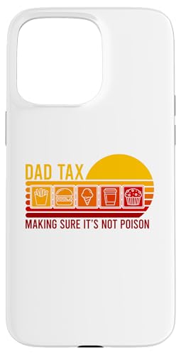 Dad Tax Making Sure It's Not Poison Hülle für iPhone 15 Pro Max Dad Tax Making Sure It's Not Poison Hülle für iPhone 15 Pro Max von Dad Tax Making Sure It's Not Poison