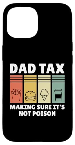 Dad Tax Making Sure It's Not Poison Hülle für iPhone 15 Dad Tax Making Sure It's Not Poison Hülle für iPhone 15 von Dad Tax Making Sure It's Not Poison
